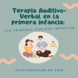 Terapia Auditivo-Verbal en la primera infancia: los primeros sonidos importan