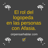 El rol del logopeda en las personas con afasia