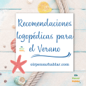 Recomendaciones logopédicas para el verano