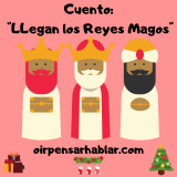 Cuento: «Llegan los Reyes Magos»