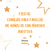 Fiestas: Consejos para familias de niños/as con pérdida auditiva 🎄